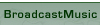 Broadcast